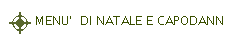 MENU' DI NATALE E CAPODANNO